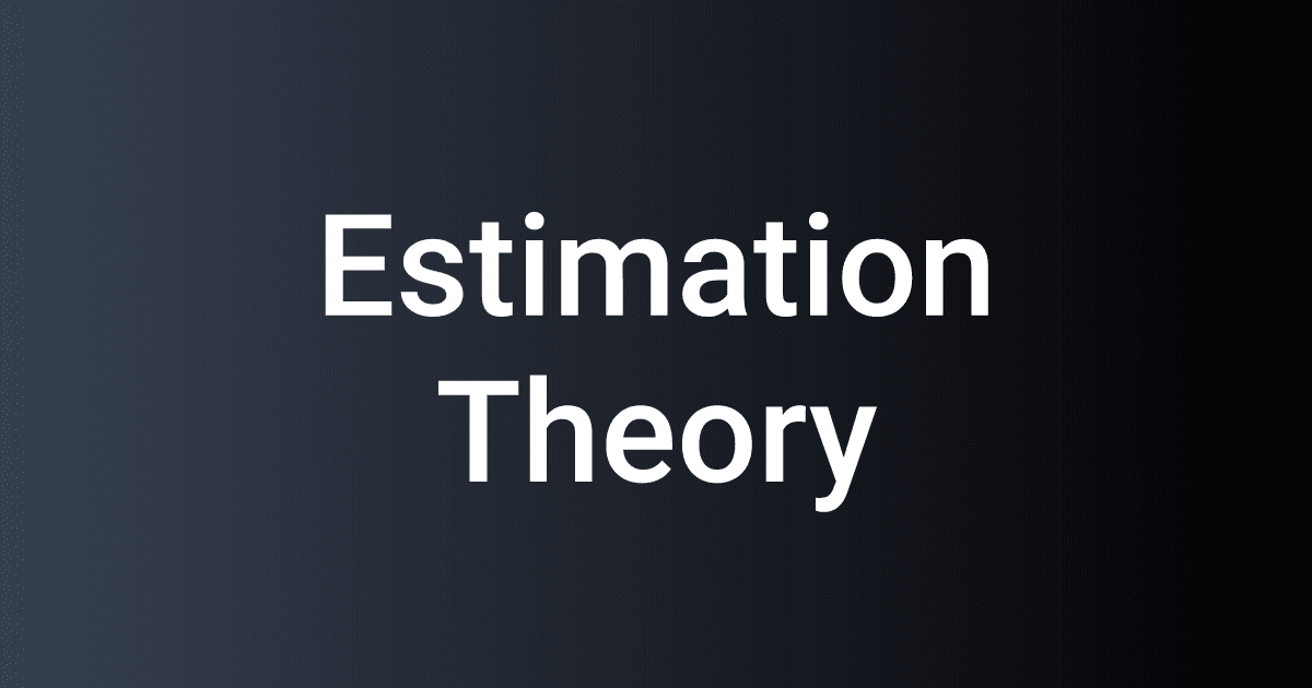 Estimation Theory